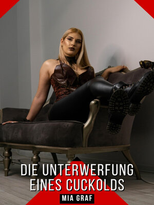 cover image of Die Unterwerfung eines Cuckolds